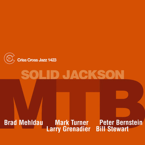 M.T.B. (Brad Mehldau / Mark Turner / Peter Bernstein) - Solid Jackson [CD]