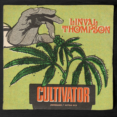 Linval Thompson, JonQuan, Victor Rice - Cultivator [7" Vinyl]