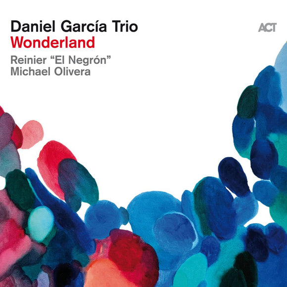 Daniel Garcia Trio - Wonderland [CD]