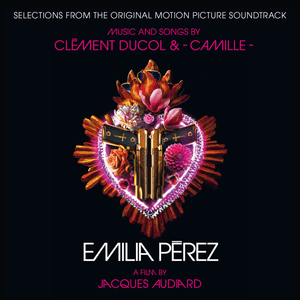 CAMILE CLEMENT DUCOL - EMELIA PEREZ - OST [CD]