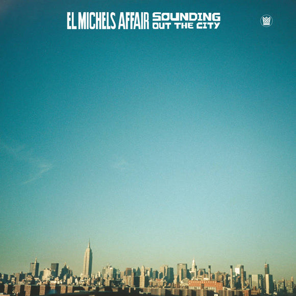 El Michels Affair - Sounding Out In The City