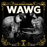 Tha Dogg Pound - W.A.W.G. (We All We Got) [CD]