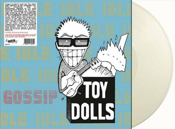 TOY DOLLS - IDLE GOSSIP [White LP Vinyl]