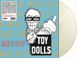 TOY DOLLS - IDLE GOSSIP [White LP Vinyl]