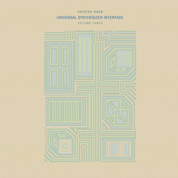 Kristen Roos - Universal Synthesizer Interface VOL III