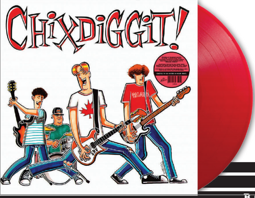 CHIXDIGGIT! - Chixdiggit! (Red Vinyl)