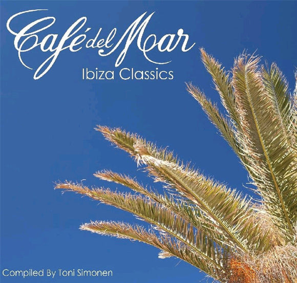 Various Artists - Cafe Del Mar Ibiza Classics