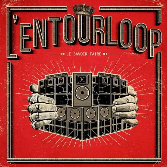 L’Entourloop – Le Savoir Faire [CD]