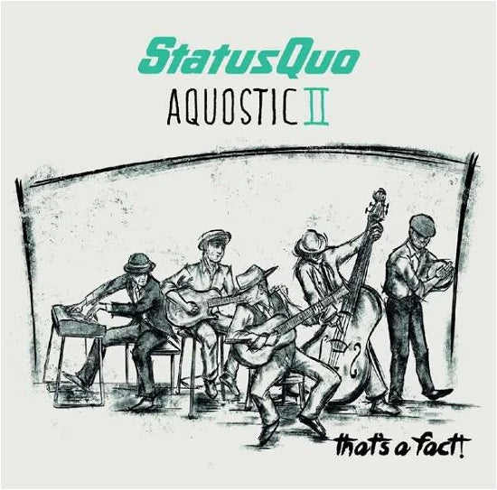 Status Quo - Aquostic II-That's A Fact! [CD]