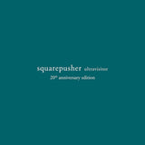 Squarepusher - Ultravisitor (20th Anniversary) [2CD]