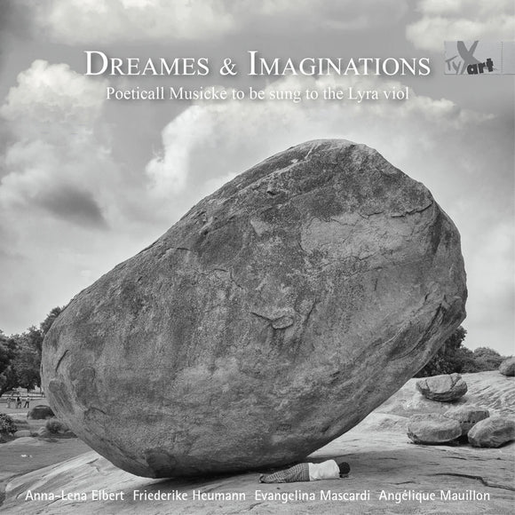 Anna-Lena Elbert, Evangelina Mascardi, Angelique Mauillon, Friederike Heumann - Dreames & Imaginations - Poeticall Musicke to be sung to the Lyra viol [CD]