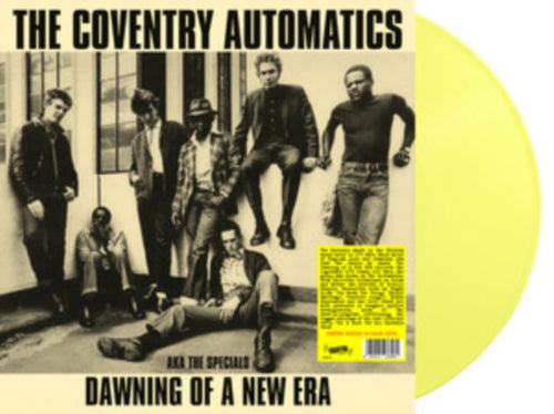 Coventry Automatics aka The Specials - Dawning of a new era [Coloured Vinyl]