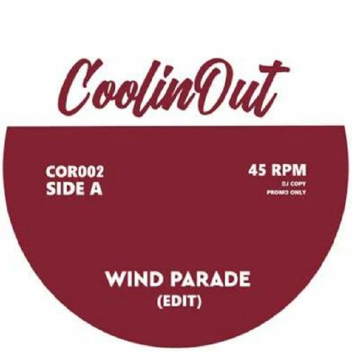 Coolin Out - Wind Parade (Edit) / Fourty Days (Edit) [7" Vinyl]