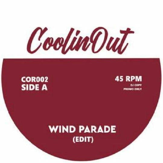 Coolin Out - Wind Parade (Edit) / Fourty Days (Edit) [7