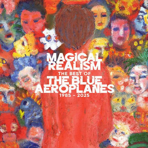 The Blue Aeroplanes - Magical Realism: The Best Of The Blue Aeroplanes 1985-2025 [2LP Black with 7"]