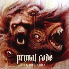 Primal Code - Opaque Fixation [CD]