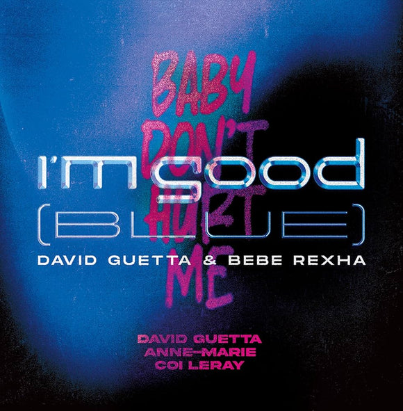 DAVID GUETTA - I’m Good (Blue) / Baby Don't Hurt Me