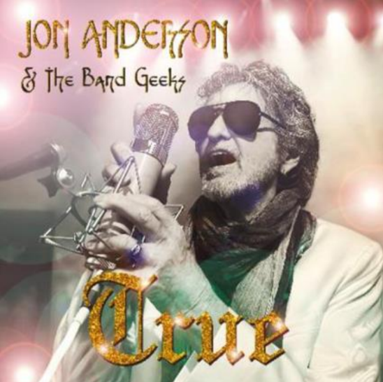 JON ANDERSON & THE BAND GEEKS - TRUE (2LP)