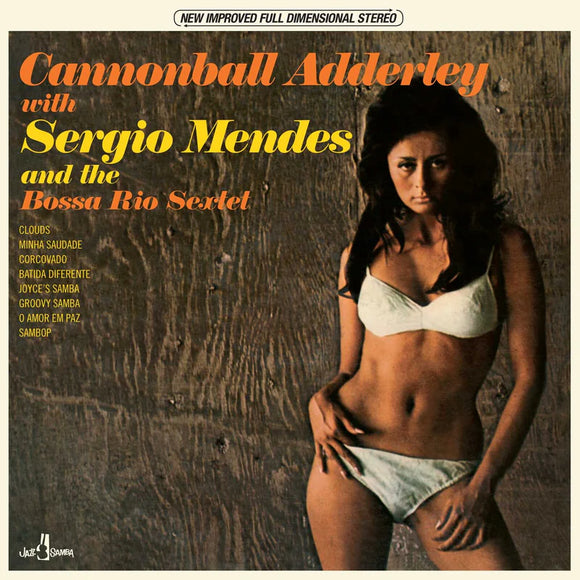 Cannonball Adderley & Sergio Mendes - Cannonball Adderley and the Bossa Rio Sextet