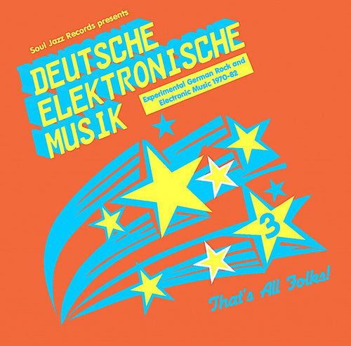 SOUL JAZZ RECORDS PRESENTS - DEUTSCHE ELEKTRONISCHE MUSIK 3: Experimental German Rock and Electronic Music 1971-81 [3LP]