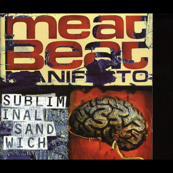 Meat Beat Manifesto - Subliminal Sandwich [PIAS 40 Edition]