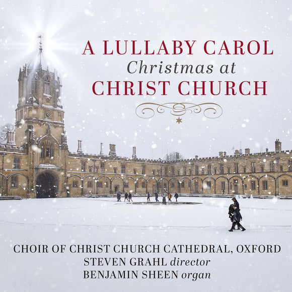 Choir of Christ Church Cathedral, Oxford - A Lullaby Carol: Christmas at Christ Church [CD]