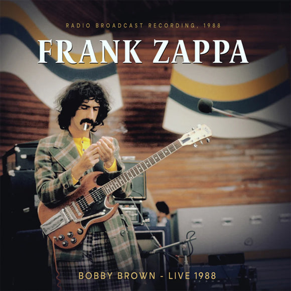 Frank Zappa - Bobby Brown, Live 1988/Radio Broadcast