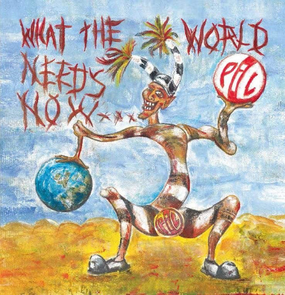 Public Image Ltd – What The World Needs Now [2LP]