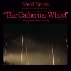 David Byrne - The Complete Score From “The Catherine Wheel” (RSD 2023)