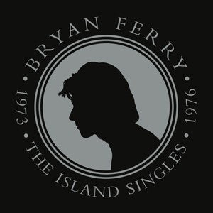 Bryan Ferry - Island Singles 1973-1976 (7in BOX RSD 2016)