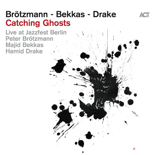 Peter Brötzmann - Catching Ghosts