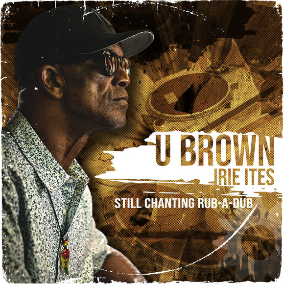 U-Brown	- Still Chanting Rub-A-Dub [CD]