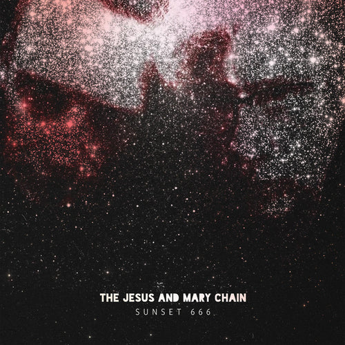 The Jesus and Mary Chain - Sunset 666 (Live at Hollywood Palladium) [2 x 12" Vinyl]