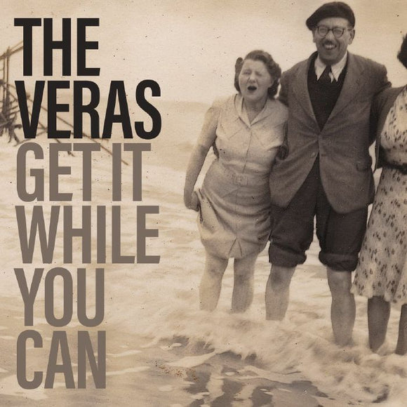 The Veras - Get It While You Can [LP]