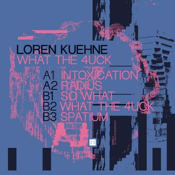 Loren Kuehne - WHAT THE 4UCK [printed sleeve]