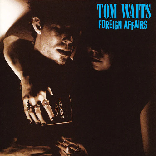 TOM WAITS - FOREIGN AFFAIRS