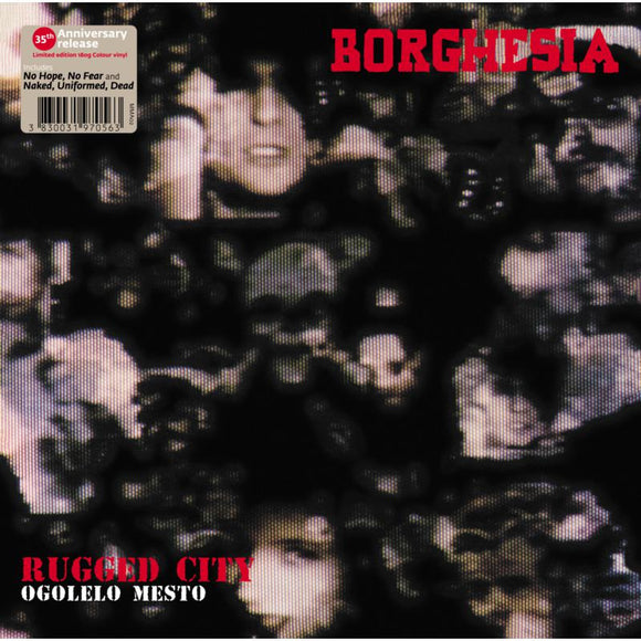 Borghesia - Ogolelo Mesto [LP]