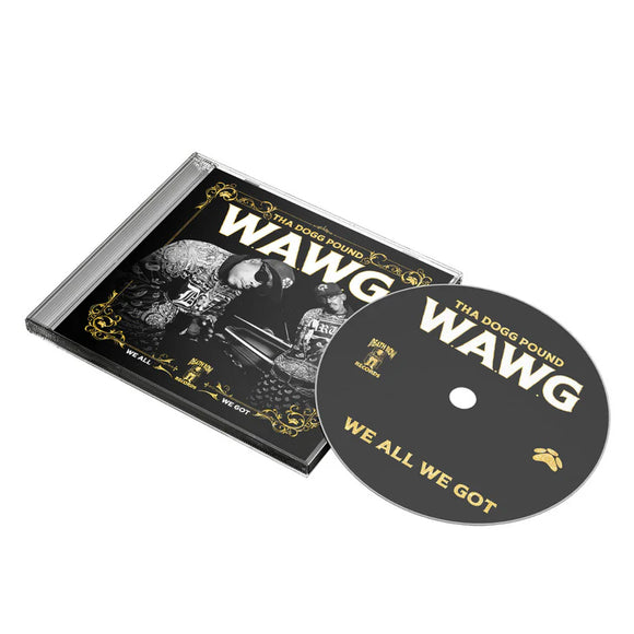 Tha Dogg Pound - W.A.W.G. (We All We Got) [CD]