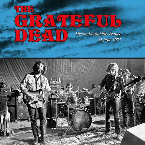 The Grateful Dead - Live in Herouville, France, 21 June 1971