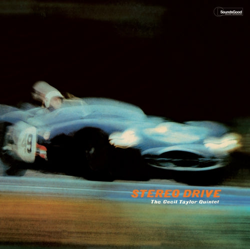 CECIL TAYLOR QUINTET - STEREO DRIVE