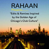 Rahaan - Chicago’s Club Culture