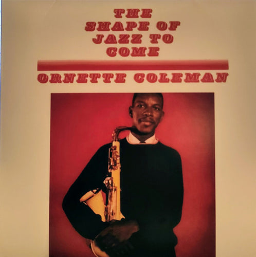 Ornette Coleman - The Shape Of Jazz To Come (1LP)