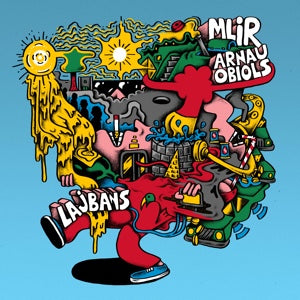 MLiR & ARNAU OBIOLS - LAJBANS