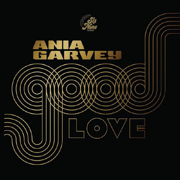 ANIA GARVEY - Good Love / Let's Feel Good [7