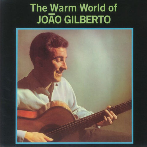 Joao Gilberto - Warm World of Joao Gilberto (Clear vinyl)