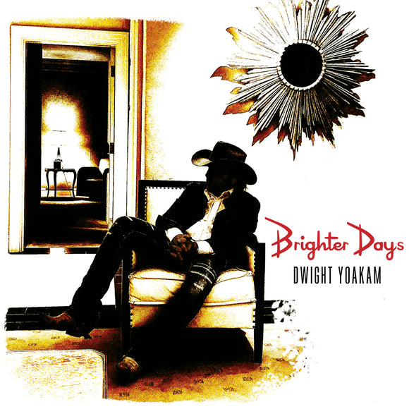 Dwight Yoakam - Brighter Days [CD]