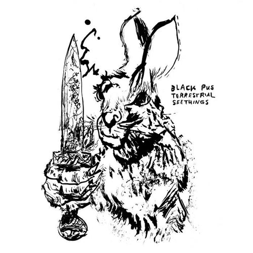 Black Pus - Terrestrial Seethings [LP]