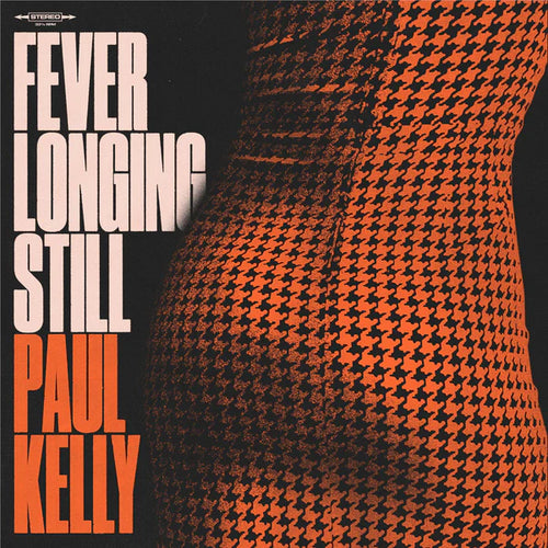 Paul Kelly - Fever Longing Still [CD]