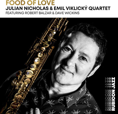 Julian Nicholas & Emil Viklický feat. Robert Balzar & Dave Wickins - Food of Love [CD]