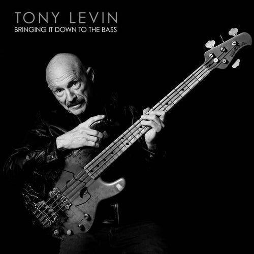 Tony Levin - Bringing It Down to the Bass [CD]